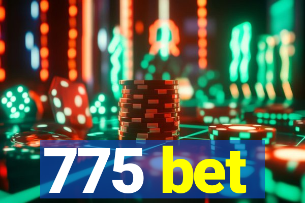 775 bet